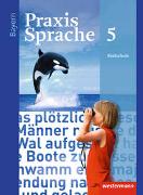 Praxis Sprache - Ausgabe 2016 für Bayern