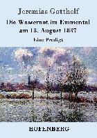 Die Wassernot im Emmental am 13. August 1837