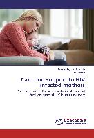 Care and support to HIV infected mothers