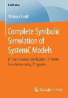 Complete Symbolic Simulation of SystemC Models