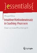 Intuitiver Methodeneinsatz in Coaching-Prozessen