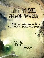 Life in Our Phage World