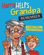 Harry Helps Grandpa Remember