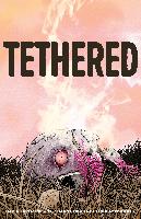 Tethered