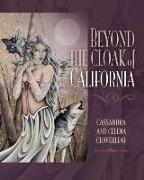 Beyond The Cloak of California