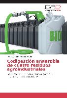 Codigestión anaerobia de cuatro residuos agroindustriales