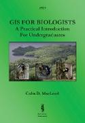 GIS For Biologists