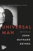 Universal Man: The Lives of John Maynard Keynes