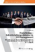 Franchising ¿ Schnittstellenprobleme im HR Management