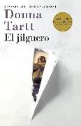 El Jilguero / The Goldfinch: (The Goldfinch--Spanish-Language Edition)