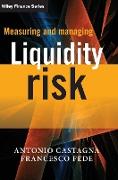Measuring and Managing Liquidity Risk