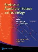 REVIEWS OF ACCELERATOR SCIENCE AND TECHNOLOGY - VOLUME 6