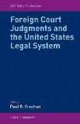 Foreign Court Judgments and the United States Legal System