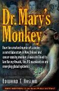 Dr. Mary's Monkey: How the Unsolved Murder of a Doctor, a Secret Laboratory in New Orleans and Cancer-Causing Monkey Viruses Are Linked t