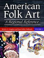 American Folk Art [2 Volumes]: A Regional Reference