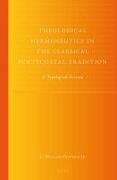 Theological Hermeneutics in the Classical Pentecostal Tradition: A Typological Account