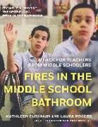 Fires in the Middle School Bathroom: Advice for Teachers from Middle Schoolers