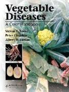 Vegetable Diseases: A Color Handbook