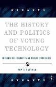 The History and Politics of Voting Technology