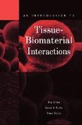 An Introduction to Tissue-Biomaterial Interactions