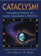 Cataclysm!: Compelling Evidence of a Cosmic Catastrophe in 9500 B.C