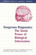 Dangerous Diagnostics