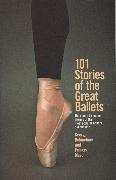101 Stories Of The Great Ballets