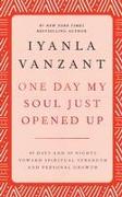 One Day My Soul Just Opened Up: 40 Days and 40 Nights Toward Spiritual Strength and Personal Growth