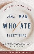 The Man Who Ate Everything