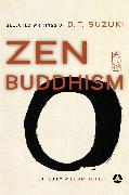 Zen Buddhism: Selected Writings of D.T. Suzuki