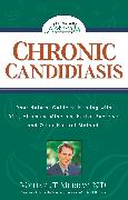 Chronic Candidiasis: Your Natural Guide to Healing with Diet, Vitamins, Minerals, Herbs, Exercise, and Other Natural Methods
