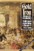 Gold and Iron: Bismark, Bleichroder, and the Building of the German Empire