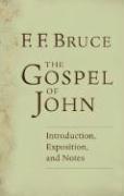 The Gospel of John Introduction, Exposition and Notes