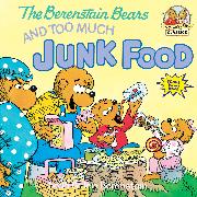 The Berenstain Bears and Too Much Junk Food