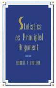 Statistics As Principled Argument