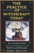The Practice of Witchcraft Today