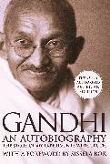 Gandhi an Autobiography: The Story of My Experiments with Truth