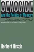 Genocide and the Politics of Memory