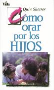 Cómo orar por los hijos