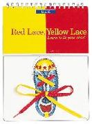 Red Lace, Yellow Lace: Learn to Tie Your Shoe!