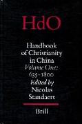 Handbook of Christianity in China: Volume One: 635 - 1800