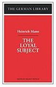 The Loyal Subject: Heinrich Mann