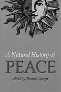 A Natural History of Peace: With Commentary