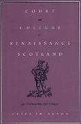 Court and Culture in Renaissance Scotland: Sir David Lindsay of the Mount