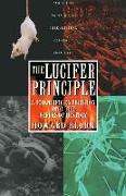 The Lucifer Principle