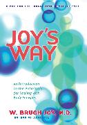 Joy's Way, a Map for the Transformational Journey