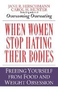 When Women Stop Hating Their Bodies