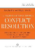 The Eight Essential Steps to Conflict Resolution