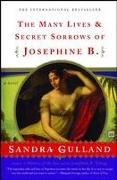 The Many Lives & Secret Sorrows of Josephine B