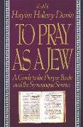 To Pray as a Jew